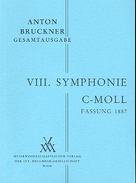 Sinfonie c-Moll Nr.8 in der 1. Fassung von 1887  für Orchester  Studienpartitur