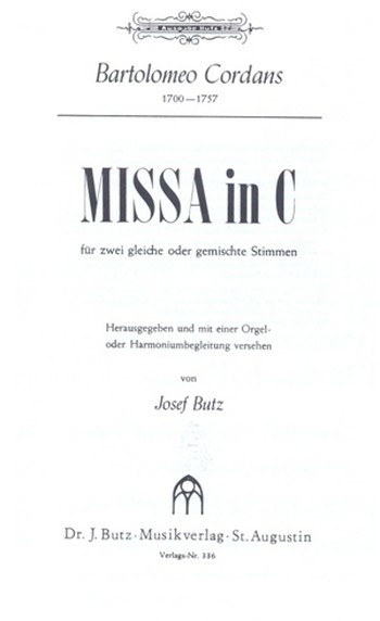 Missa C-Dur&nbsp;&nbsp;für 2 stimmigen Chor (SA oder ST/AB) und Orgel (Harmonium)&nbsp;&nbsp;Partitur (la)