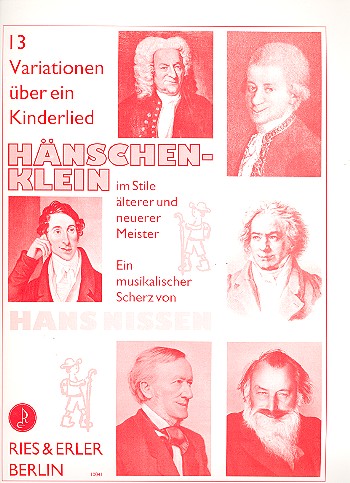 13 Variationen über ein Kinderlied Hänschen-Klein&nbsp;&nbsp;für Klavier&nbsp;&nbsp;
