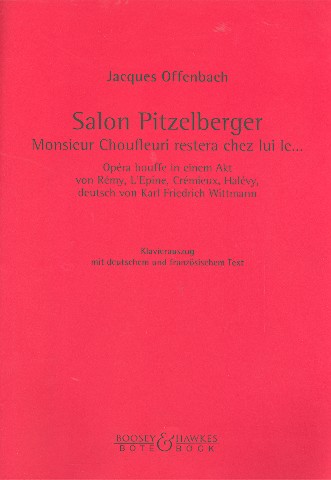 Salon Pitzelberger&nbsp;&nbsp;Oper Buffo in einem Akt&nbsp;&nbsp;Klavierauszug (dt/fr)