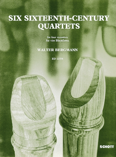 6 sixteenth-century quartets  for 4 recorders (SATB)  score