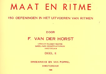 Maat en ritme vol.2 150 oefeningen&nbsp;&nbsp;in het uitvoeren van ritmen&nbsp;&nbsp;