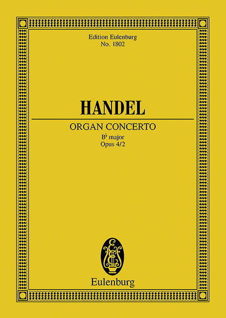 Konzert B-Dur op.4,2  HWV290:&nbsp;&nbsp;für Orgel und Streicher&nbsp;&nbsp;Studienpartitur