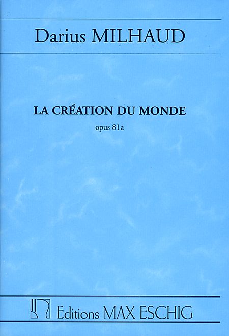 La creation du monde op.81a&nbsp;&nbsp;Ballet / Studienpartitur&nbsp;&nbsp;