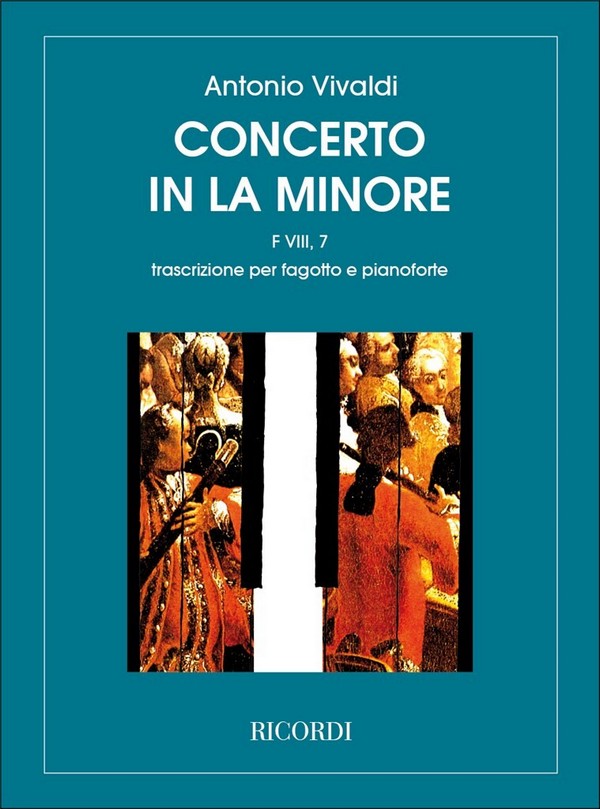 Concerto la minore F.VIII:7&nbsp;&nbsp;per fagotto, archi e cembalo&nbsp;&nbsp;per fagotto e piano