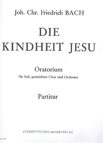 Die Kindheit Jesu für Soli (SATB),  gem Chor und Orchester  Partitur (dt)