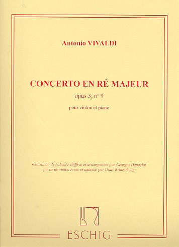 Concerto re majeur op.3,9 pour violon&nbsp;&nbsp;et orchestre à cordes pour violon et piano&nbsp;&nbsp;