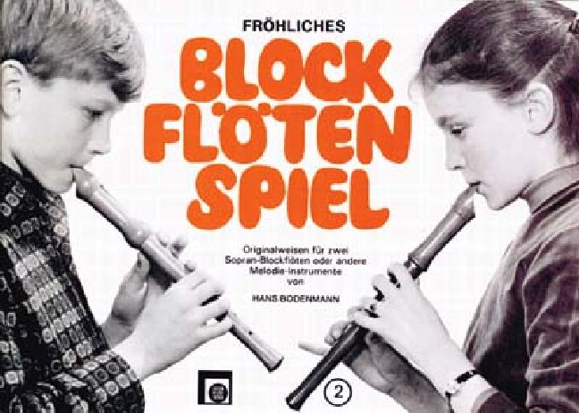 Fröhliches Blockflötenspiel Band 2&nbsp;&nbsp;für 2 Sopranblockflöten&nbsp;&nbsp;