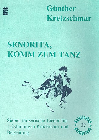 Senorita, komm zum Tanz  für Kinderchor und Instrumente  Partitur