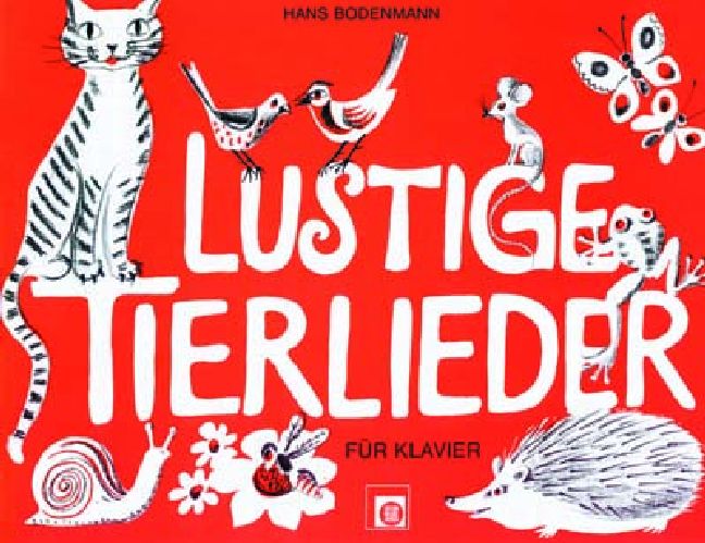 Lustige Tierlieder&nbsp;&nbsp;für Klavier&nbsp;&nbsp;