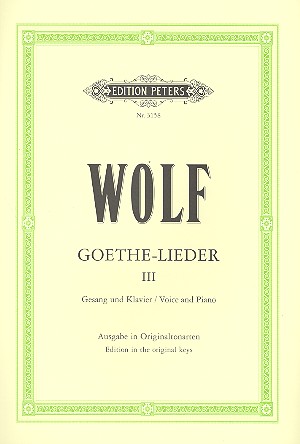 Goethe-Lieder Band 3&nbsp;&nbsp;für Singstimme (original) und Klavier (dt)&nbsp;&nbsp;