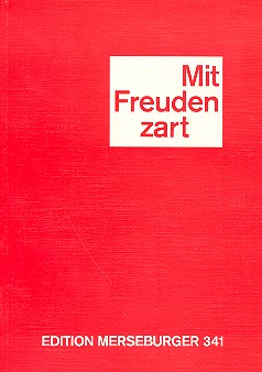 Mit Freuden zart Chorgesangbuch&nbsp;&nbsp;für Frauenchor,  Partitur&nbsp;&nbsp;
