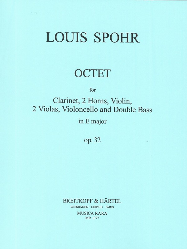 Oktett E-Dur op.32  für Klarinette, 2 Hörner, Violine, 2 Violen, Violoncello und Kontrabass  Stimmen