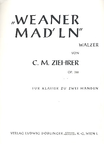 Weaner Madln op.388&nbsp;&nbsp;für Klavier&nbsp;&nbsp;