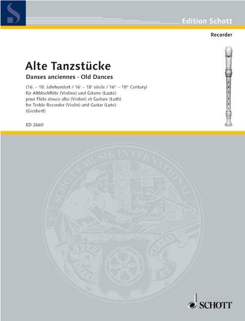 Alte Tanzstücke&nbsp;&nbsp;für Violine (Alt-Blockflöte) und Laute (Gitarre)&nbsp;&nbsp;Spielpartitur