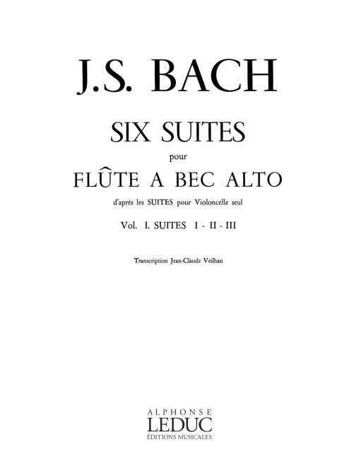 6 Suites vol.1 (nos.1-3)&nbsp;&nbsp;pour flûte à bec alto d'après&nbsp;&nbsp;les suites pour violoncelle seul