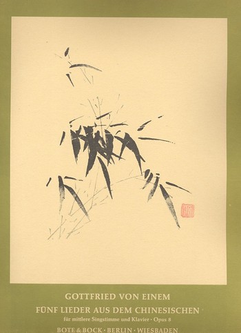 5 Lieder aus dem Chinesischen op.8  für mittlere Singstimme und Klavier  