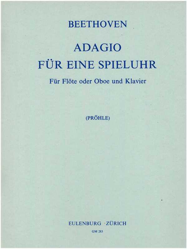 Adagio für eine Spieluhr WoO33&nbsp;&nbsp;für Flöte (Oboe) und Klavier&nbsp;&nbsp;