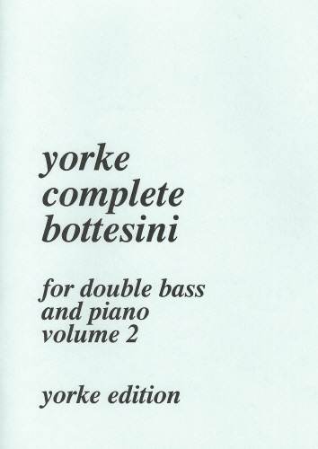 Yorke Complete Bottesini vol.2&nbsp;&nbsp;for double bass and piano&nbsp;&nbsp;