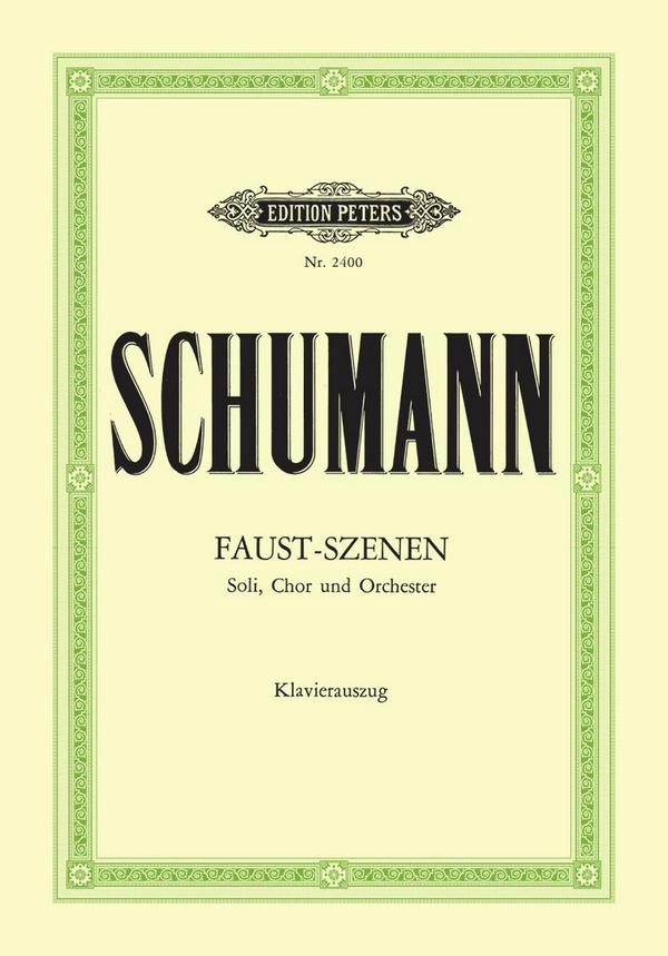 Faust-Szenen&nbsp;&nbsp;für Soli (SATB), Chor und Orchester&nbsp;&nbsp;Klavierauszug (dt)