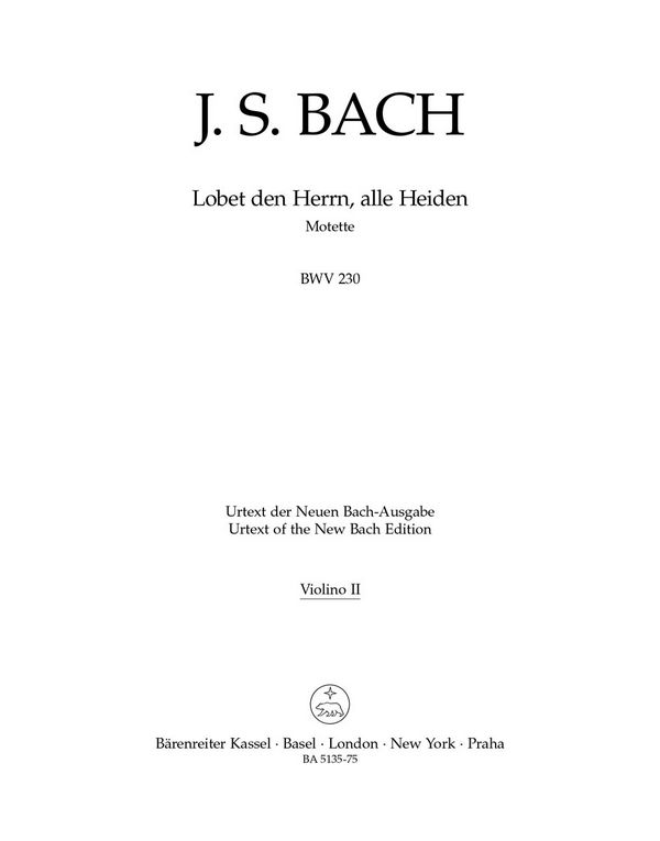 Lobet den Herrn alle Heiden BWV230&nbsp;&nbsp;Motette Nr.6 für gem Chor&nbsp;&nbsp;Violine 2