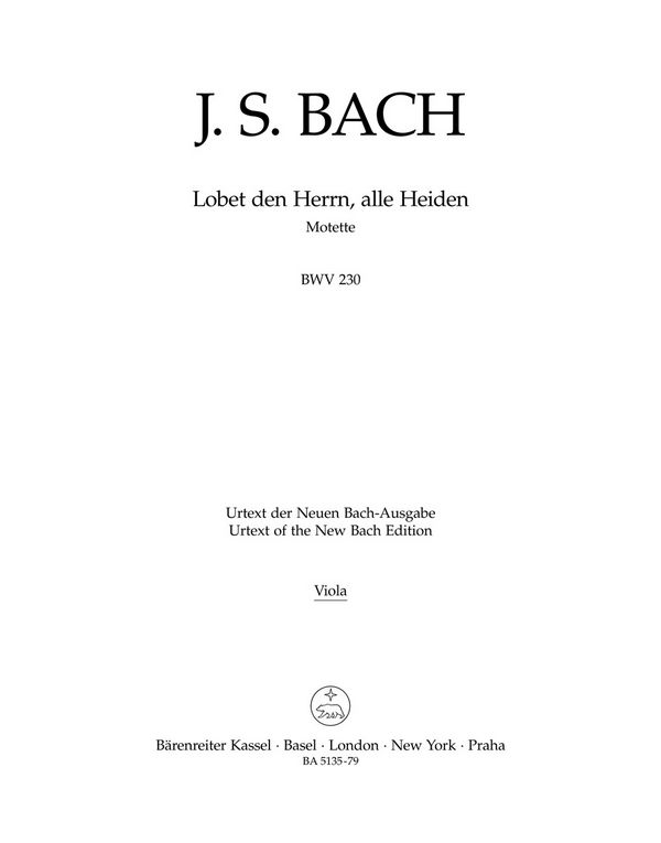 Lobet den Herrn alle Heiden BWV230&nbsp;&nbsp;Motette Nr.6 für gem Chor&nbsp;&nbsp;Viola