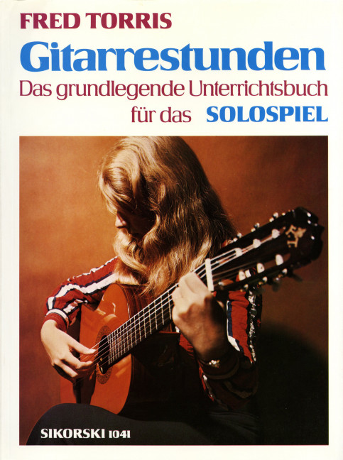 Gitarrestunden das grundlegende Unterrichtsbuch für das Solospiel    