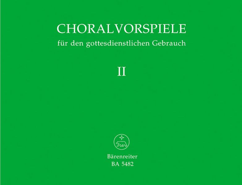 Choralvorspiele für den&nbsp;&nbsp;gottesdienstlichen Gebrauch Band 2&nbsp;&nbsp;57 Choralvorspiele für Orgel
