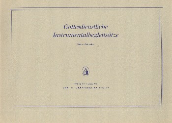 Gottesdienstliche&nbsp;&nbsp;Instrumentalbegleitsätze&nbsp;&nbsp;für Orgel
