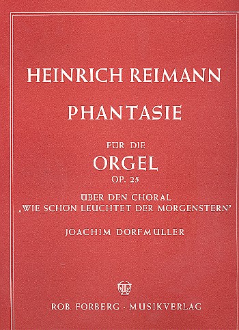Fantasie über den Choral&nbsp;&nbsp;Wie schön leuchtet der Morgenstern&nbsp;&nbsp;für Orgel