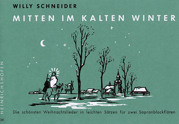 Mitten im kalten Winter&nbsp;&nbsp;für 2 Sopranblockflöten&nbsp;&nbsp;Kleinformat