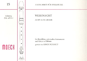 Weihnacht 8 alte Lieder für&nbsp;&nbsp;3 Blockflöten (SSA)&nbsp;&nbsp;Spielpartitur