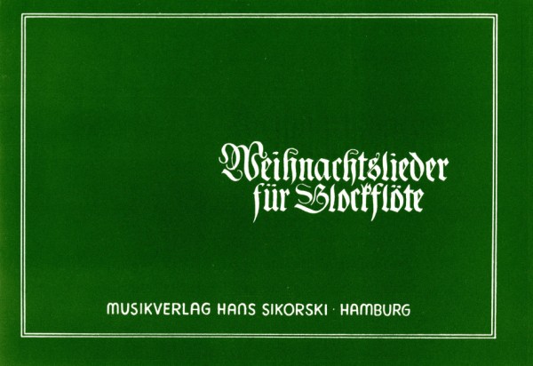 Weihnachtslieder für Blockflöte&nbsp;&nbsp;für 2 C-Blockflöten&nbsp;&nbsp;