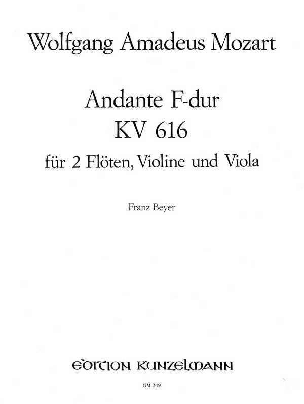 Andante F-Dur KV616&nbsp;&nbsp;für 2 Flöten, Violine und Viola&nbsp;&nbsp;