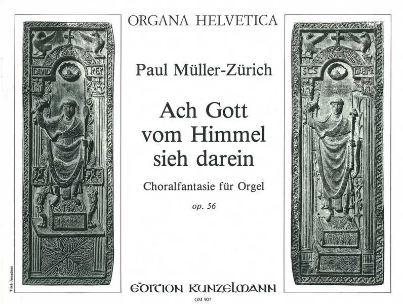 Ach Gott vom Himmel sieh darein - Choralfantasie op.56&nbsp;&nbsp;für Orgel&nbsp;&nbsp;
