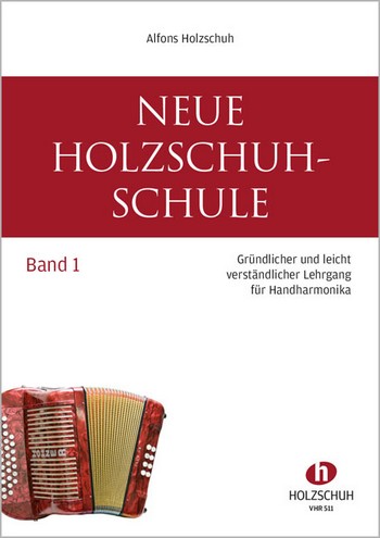 Neue Holzschuh-Schule Band 1  für diatonische Handharmonika  