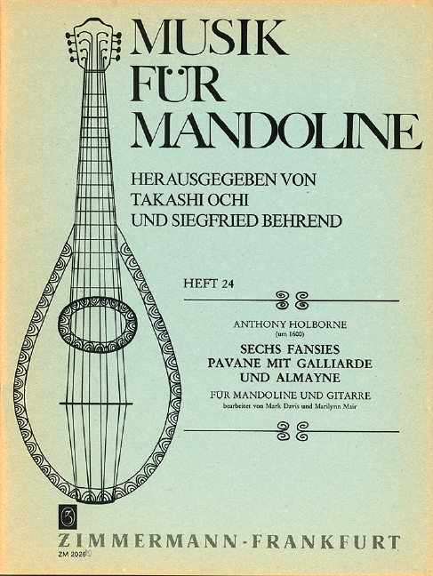 6 Fansies und Pavane mit Galliarde  und Almayne für Mandoline  und Gitarre,    2 Partituren