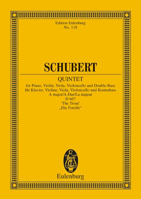 Quintett A-Dur D667&nbsp;&nbsp;für Violine, Viola, Violoncello, Kontrabass und Klavier&nbsp;&nbsp;Studienpartitur