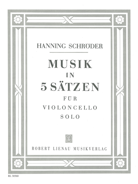 Musik in 5 Sätzen für&nbsp;&nbsp;Violoncello solo&nbsp;&nbsp;