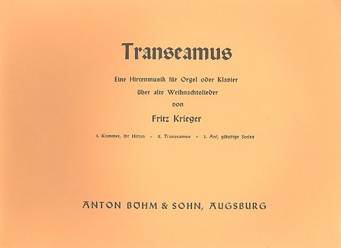 Transeamus Hirtenmusik über alte Weihnachtslieder &nbsp;&nbsp;für Orgel (Klavier)&nbsp;&nbsp;