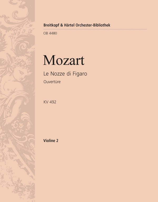 Die Hochzeit des Figaro KV492 - Ouvertüre&nbsp;&nbsp;für Orchester&nbsp;&nbsp;Violine 2