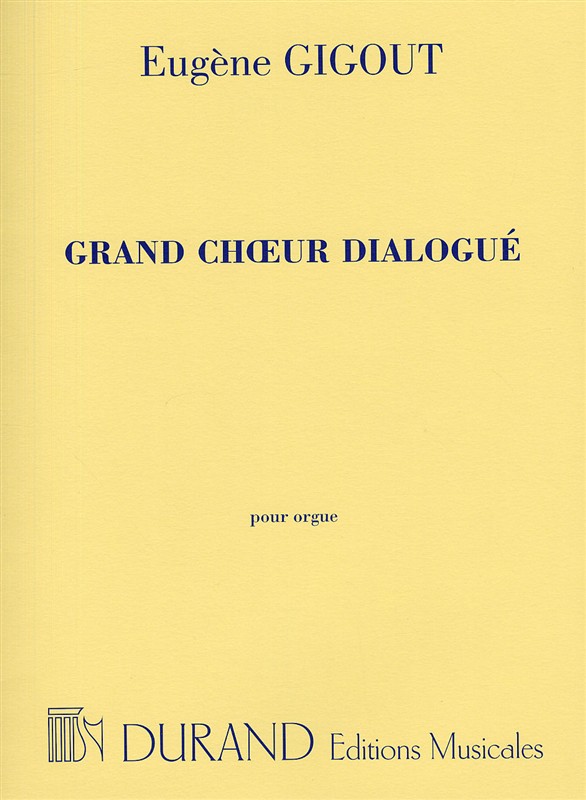Grand choeur dialogue pour orgue&nbsp;&nbsp;6 pieces no.6&nbsp;&nbsp;