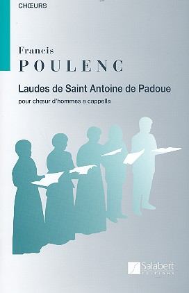 Laudes de Saint Antoine Padoue&nbsp;&nbsp;pour choeur d'hommes a cappella&nbsp;&nbsp;partition (la)