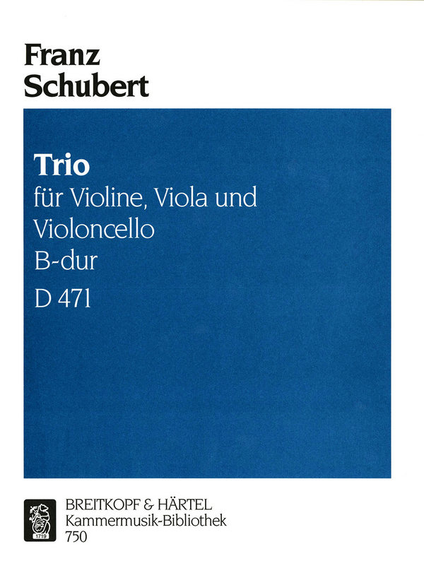 Streichtrio B-Dur D471&nbsp;&nbsp;für Violine, Viola und Cello&nbsp;&nbsp;Stimmen