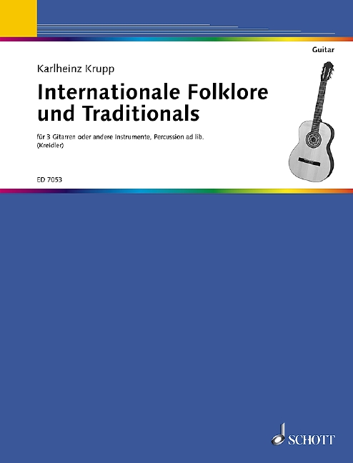 Internationale Folklore und Traditionals  für 3 Gitarren oder andere Instrumente, Percussion (ad libitum)  Spielpartitur - mit eingelegter Percussionstimme