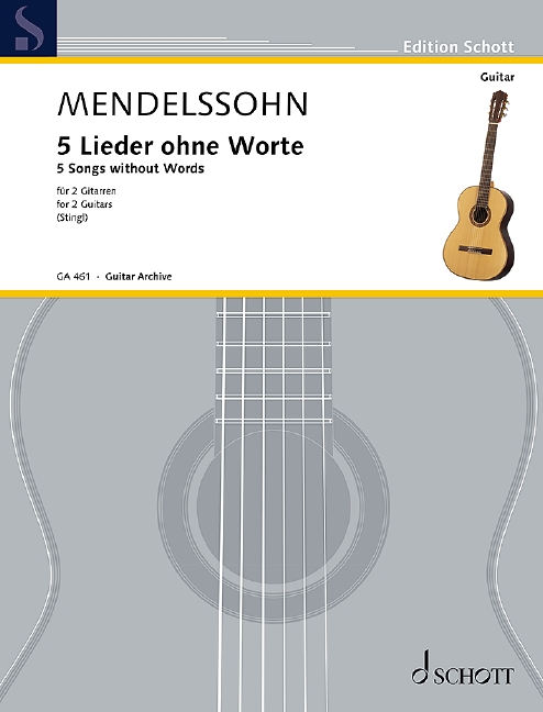 5 Lieder ohne Worte&nbsp;&nbsp;für 2 Gitarren&nbsp;&nbsp;Spielpartitur