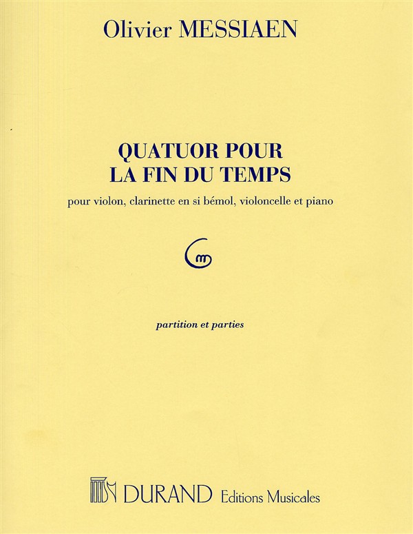 Quatuor pour la fin du temps  pour clarinette, violon, violoncelle et piano  parties