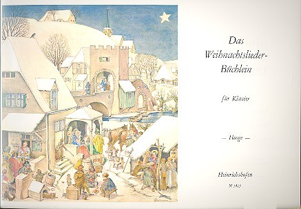 Das Weihnachtsliederbüchlein&nbsp;&nbsp;für Klavier&nbsp;&nbsp;