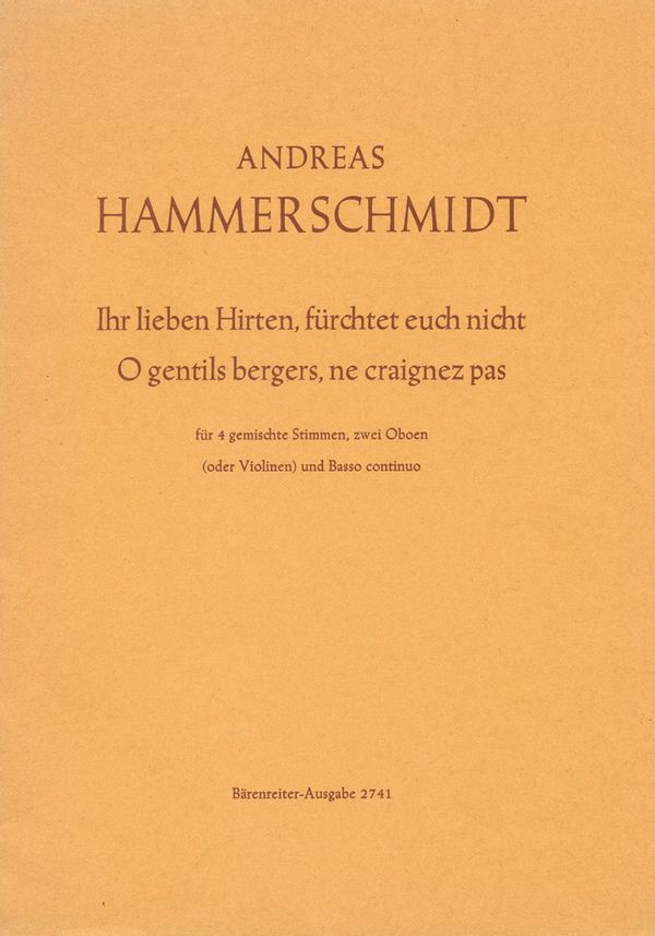 Ihr lieben Hirten fürchtet euch nicht&nbsp;&nbsp;für Chor, 2 Oboen (Violinen) und Bc&nbsp;&nbsp;Partitur (dt/fr)