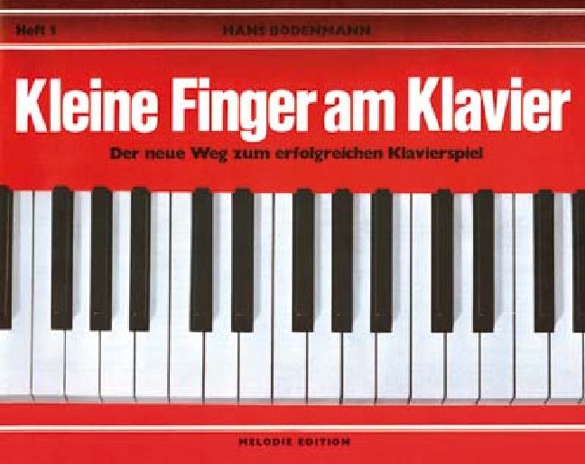 Kleine Finger am Klavier Band 1&nbsp;&nbsp;Der neue Weg zum erfolgreichen Klavierspiel&nbsp;&nbsp;